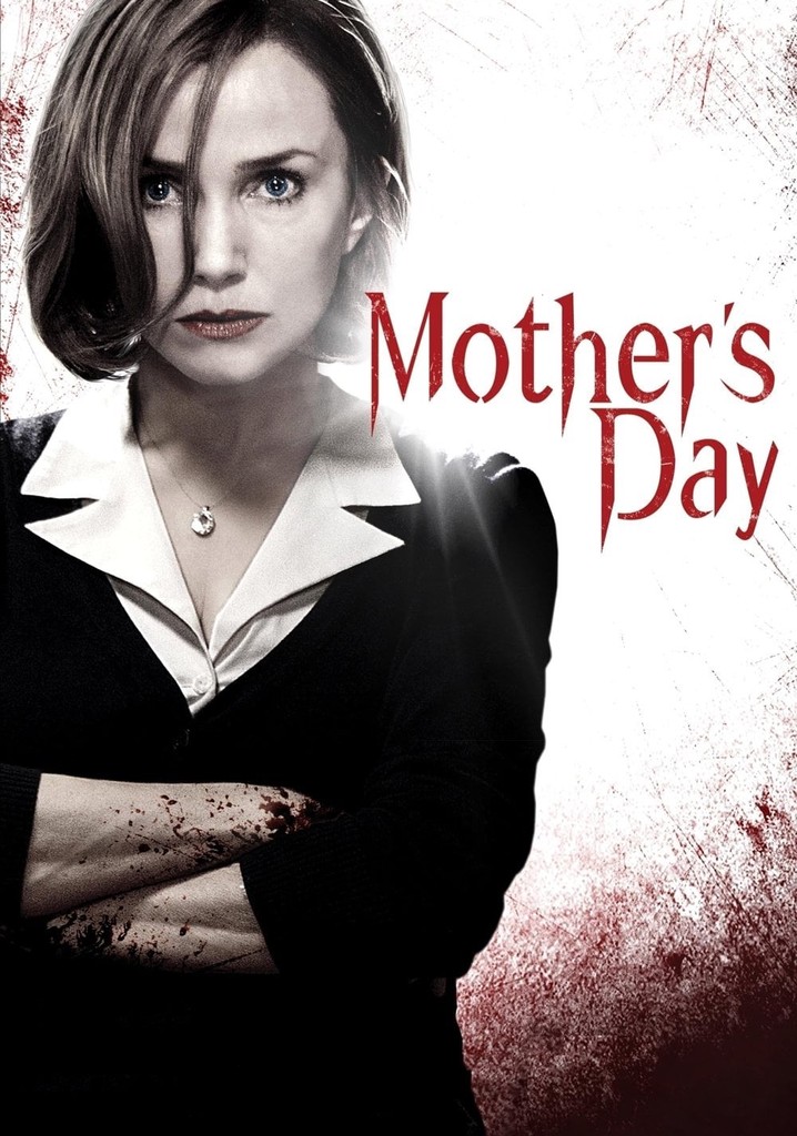 Mother's Day streaming where to watch movie online?